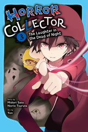 Horror Collector, Vol. 3: The Laughter in the Dead of Night Volume 3 by Sato, Midori