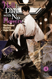 Hell Is Dark with No Flowers, Vol. 4 (Light Novel): Volume 4 by Michio, Yoru
