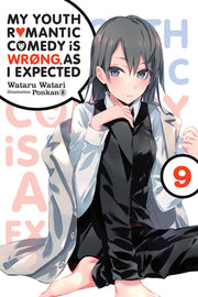 My Youth Romantic Comedy Is Wrong, as I Expected, Vol. 9 (Light Novel) by Watari, Wataru