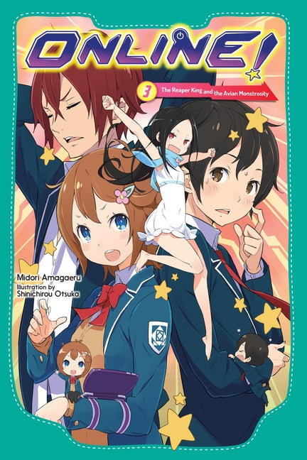 Online!, Vol. 3: The Reaper King and the Avian Monstrosity by Amagaeru, Midori
