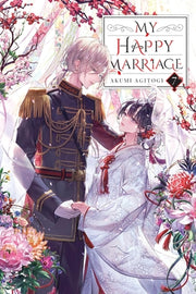 My Happy Marriage, Vol. 7 (Light Novel): Volume 7 by Agitogi, Akumi