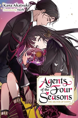 Agents of the Four Seasons, Vol. 5: The Archer of Dawn Volume 5 by Akatsuki, Kana