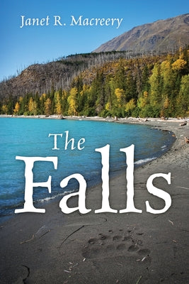 The Falls -- Janet R. Macreery, Paperback