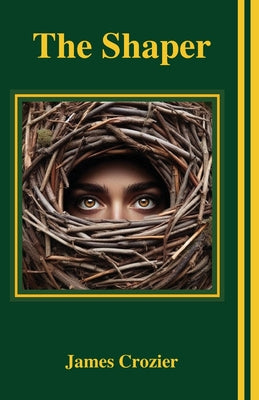 The Shaper by Crozier, James