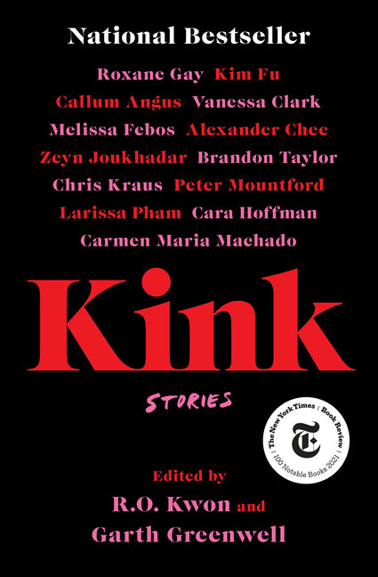 Kink: Stories -- R. O. Kwon, Paperback
