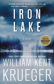 Iron Lake (20th Anniversary Edition): A Novelvolume 1 by Krueger, William Kent