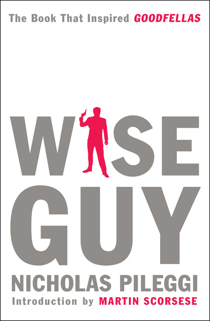 Wise Guy -- Nicholas Pileggi, Paperback
