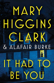It Had to Be You by Clark, Mary Higgins