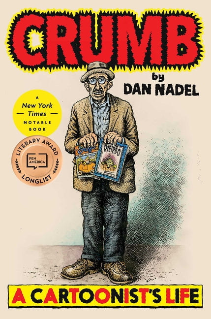 Crumb: A Cartoonist's Life by Nadel, Dan