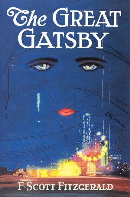 The Great Gatsby: The Only Authorized Edition -- F. Scott Fitzgerald, Paperback