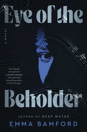 Eye of the Beholder by Bamford, Emma