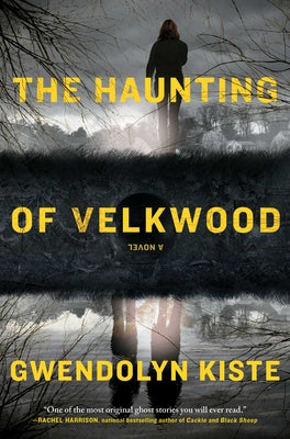 The Haunting of Velkwood -- Gwendolyn Kiste, Hardcover