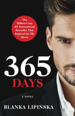 365 Days: A Novelvolume 1 by Lipinska, Blanka