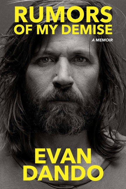 Rumors of My Demise: A Memoir -- Evan Dando, Hardcover