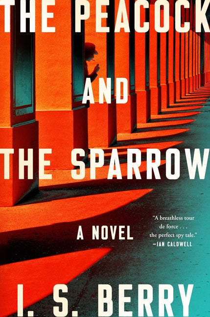 The Peacock and the Sparrow by Berry, I. S.