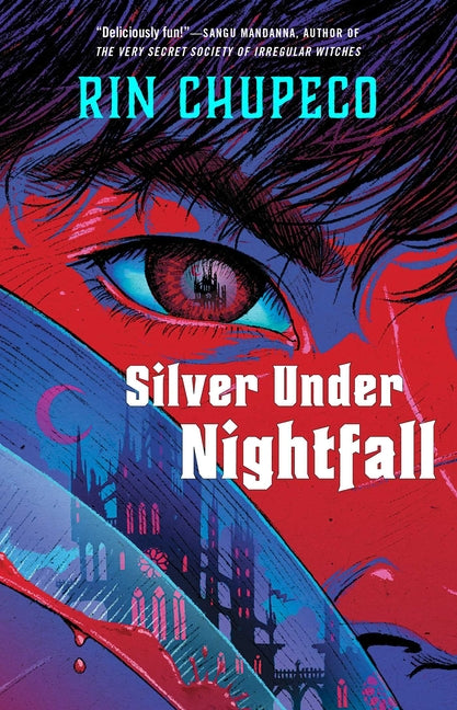 Silver Under Nightfall: Silver Under Nightfall #1 -- Rin Chupeco, Paperback