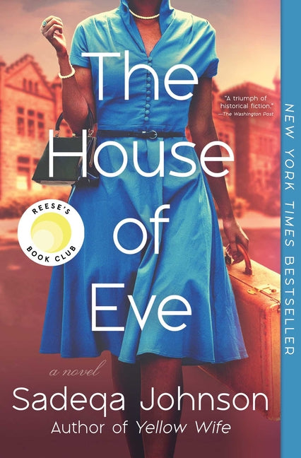 The House of Eve -- Sadeqa Johnson, Paperback