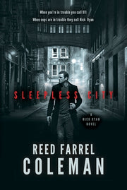 Sleepless City: A Nick Ryan Novel by Coleman, Reed Farrel