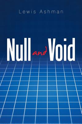 Null and Void by Ashman, Lewis
