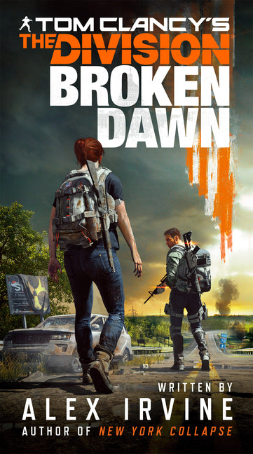 Tom Clancy's the Division: Broken Dawn -- Alex Irvine, Mass Market Paperbound
