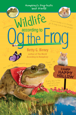 Wildlife According to Og the Frog by Birney, Betty G.
