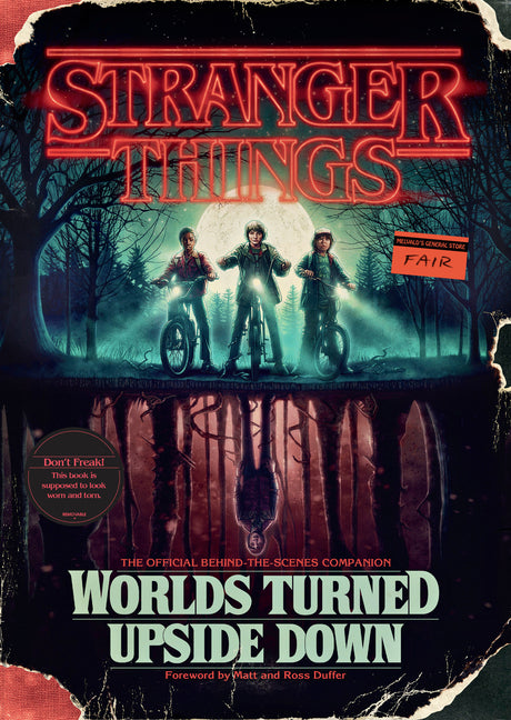 Stranger Things: Worlds Turned Upside Down: The Official Behind-The-Scenes Companion -- Gina McIntyre, Hardcover