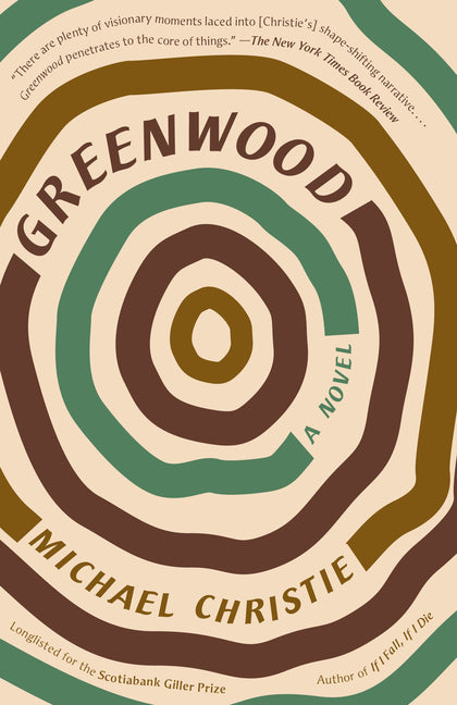Greenwood -- Michael Christie, Paperback