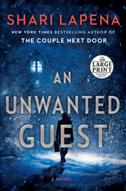 An Unwanted Guest by Lapena, Shari