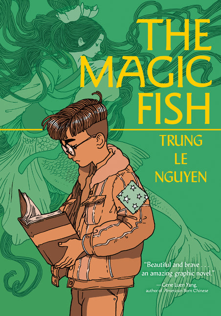 The Magic Fish: (A Graphic Novel) by Nguyen, Trung Le