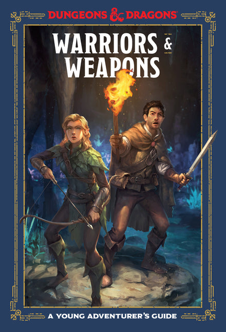 Warriors & Weapons (Dungeons & Dragons): A Young Adventurer's Guide -- Jim Zub, Hardcover