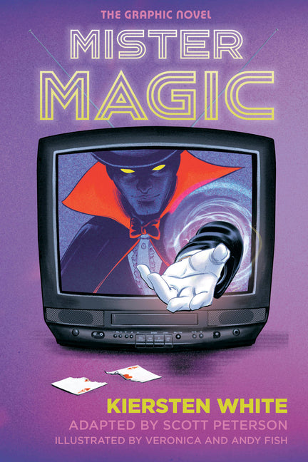Mister Magic: The Graphic Novel -- Kiersten White, Paperback