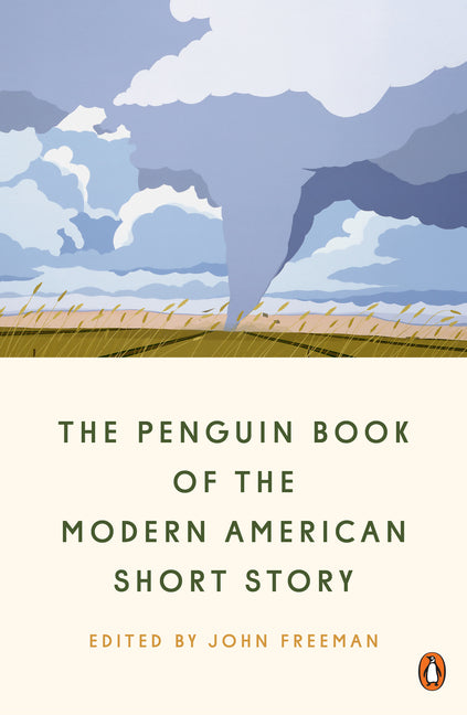 The Penguin Book of the Modern American Short Story by Freeman, John