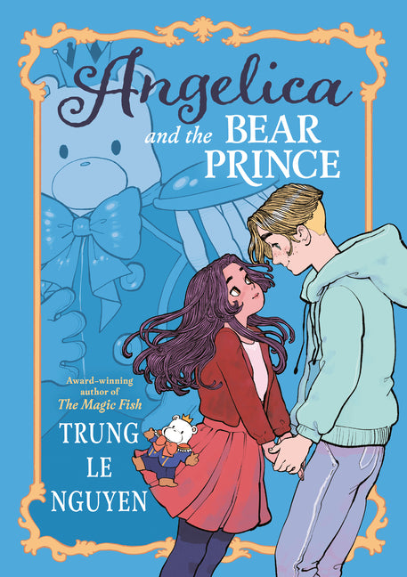 Angelica and the Bear Prince: (A Graphic Novel) by Nguyen, Trung Le