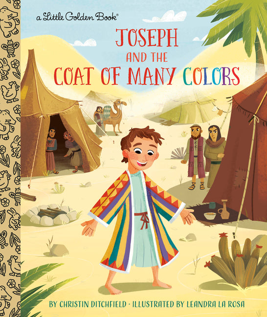 Joseph and the Coat of Many Colors -- Christin Ditchfield, Hardcover