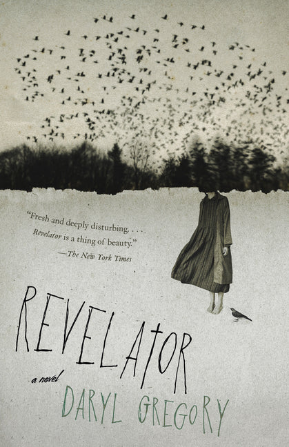 Revelator -- Daryl Gregory, Paperback