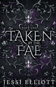 Taken by the Fae (City of Fae Book 1) - Alternate Cover by Elliott, Jessi