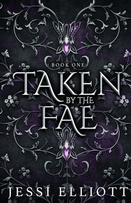 Taken by the Fae (City of Fae Book 1) - Alternate Cover by Elliott, Jessi
