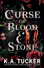 A Curse of Blood and Stone by Tucker, K. a.