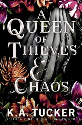 A Queen of Thieves and Chaos -- K. a. Tucker, Paperback