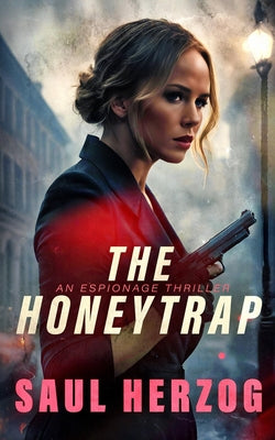 The Honeytrap by Herzog, Saul