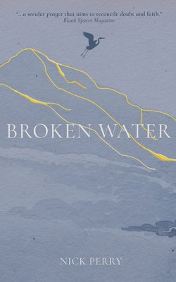 Broken Water by Perry, Nick