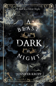A Beast as Dark as Night by Kropf, Jennifer