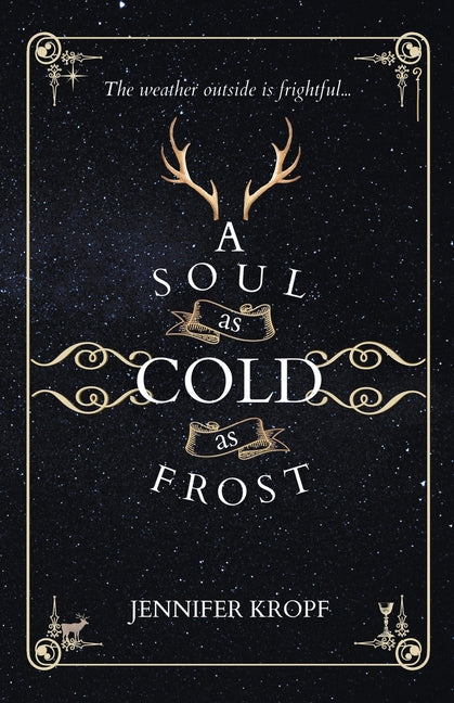 A Soul as Cold as Frost -- Jennifer Kropf, Paperback