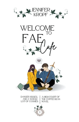 Welcome to Fae Cafe -- Jennifer Kropf, Paperback