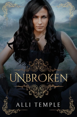Unbroken -- Alli Temple, Paperback