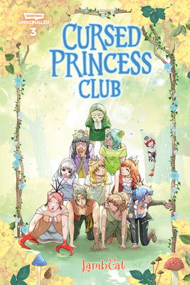 Cursed Princess Club Volume Three: A Webtoon Unscrolled Graphic Novel by Lambcat