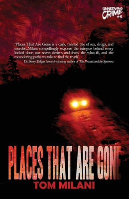 Places That Are Gone by Milani, Tom