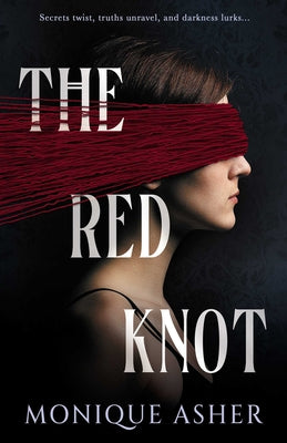 The Red Knot by Asher, Monique