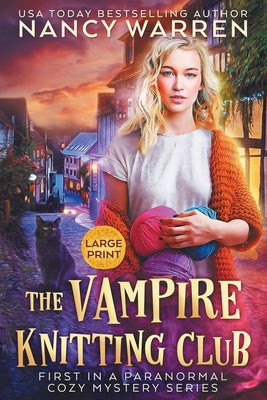 The Vampire Knitting Club (Large Print): A Paranormal Cozy Mystery by Warren, Nancy