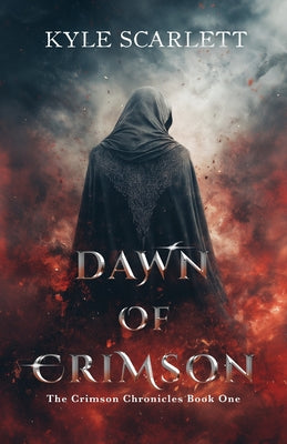 Dawn Of Crimson -- Kyle Scarlett, Paperback